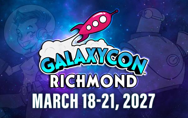 GalaxyCon Richmond 2027