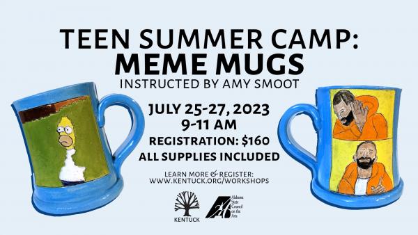 Teen Summer Camp: Meme Mugs with Amy Smoot