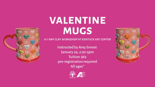 Valentine Mugs with Amy Smoot
