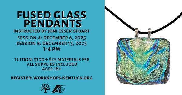Fused Glass Pendants with Joni Esser-Stuart: December 2025