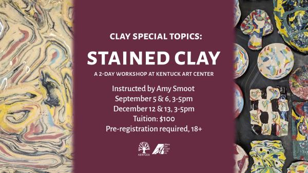 Clay Special Topics: Stained Clay