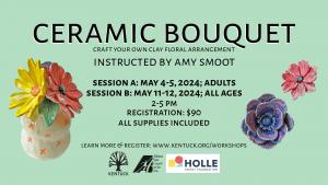 Ceramic Bouquet Session B (All Ages) May 11th & 12th Registration cover picture