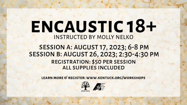 Encaustic 18+ - August