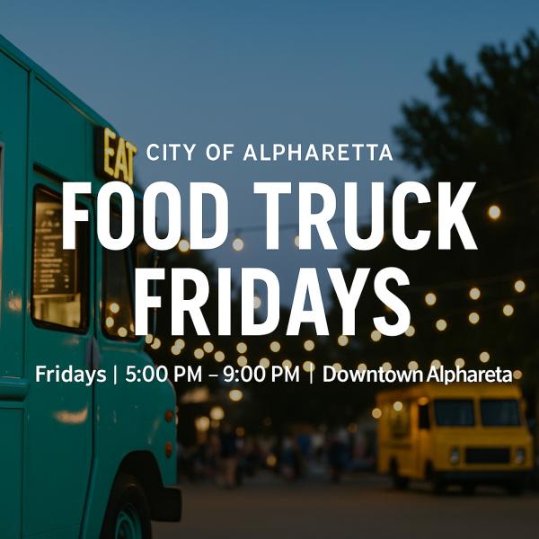 Food Truck Fridays - Alpharetta