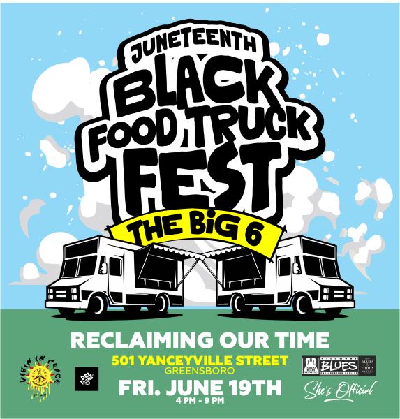 Food Truck Vendor App: Juneteenth Black Food Truck Festival  Greensboro