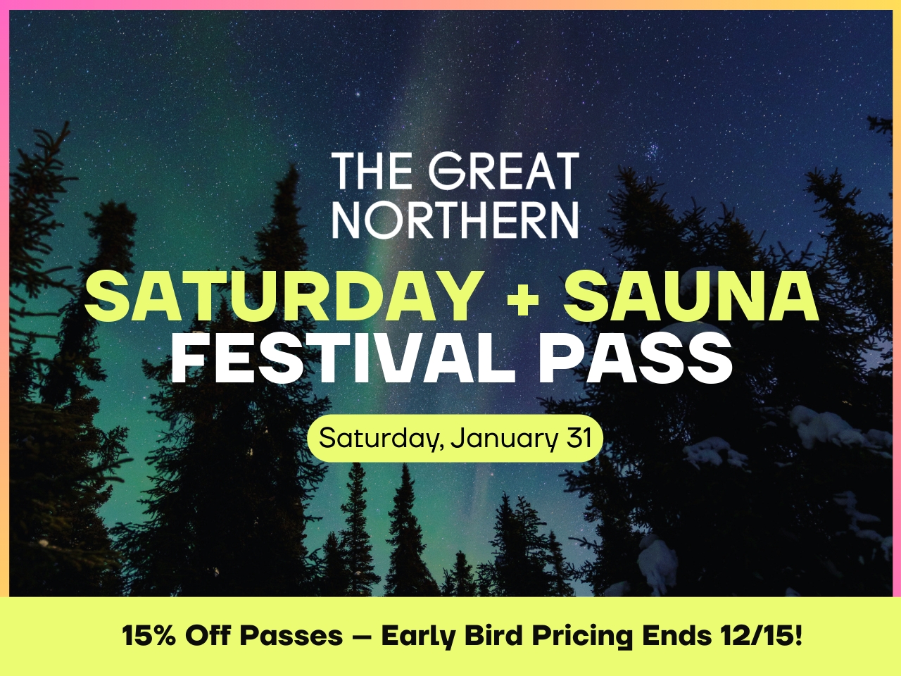 Sauna + Saturday All Access Pass cover picture