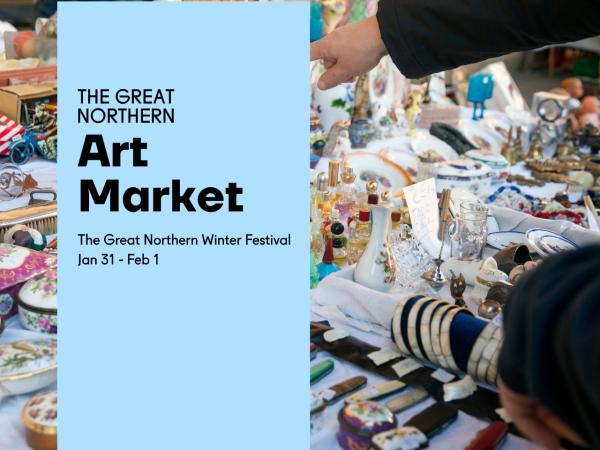 The Great Northern Art Market The Great Northern Art Market