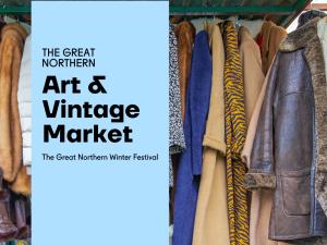 The Great Northern Art & Vintage Market