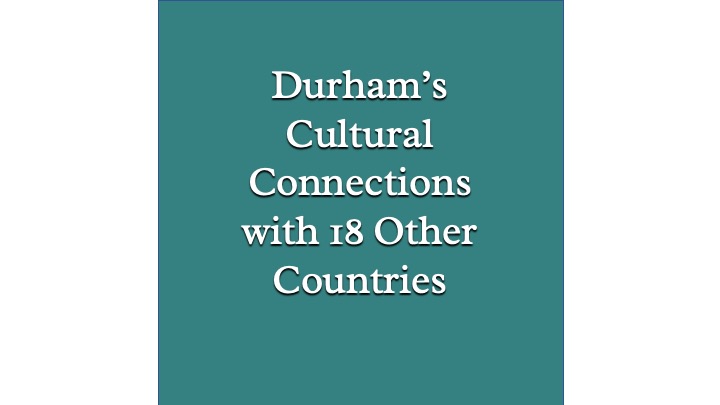 Durham's 18 International Connections