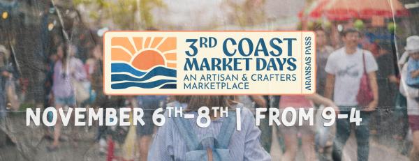2026 November 3rd Coast Market Days - Aransas Pass