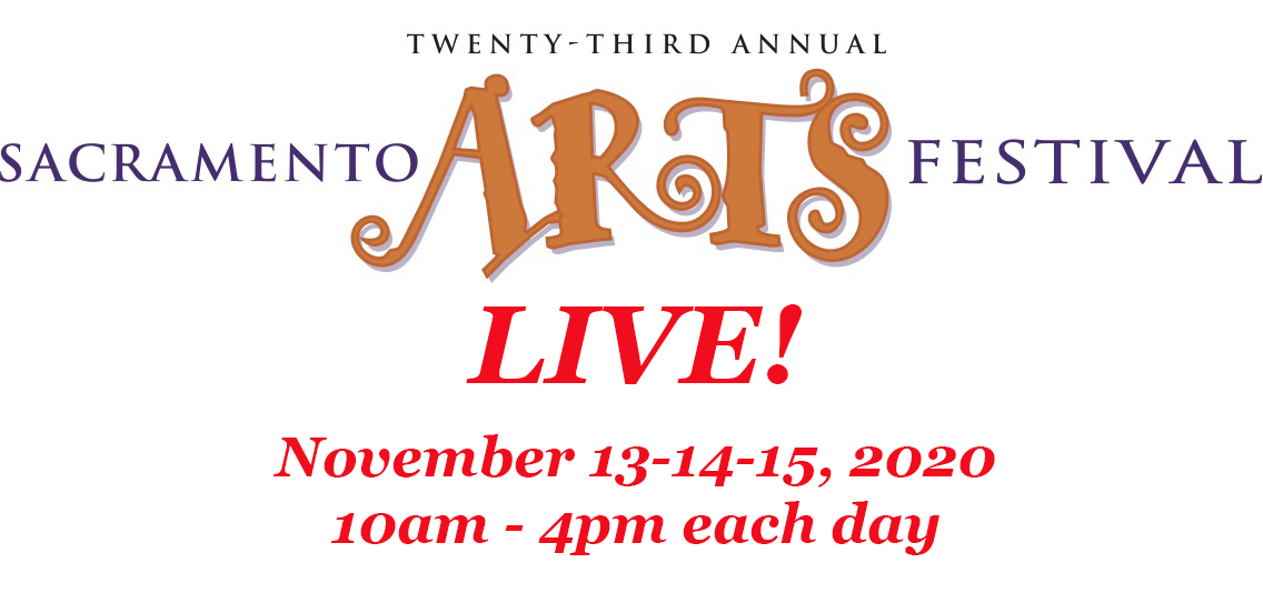 Sacramento Arts Festival - Live! Sacramento Arts Festival - Live!