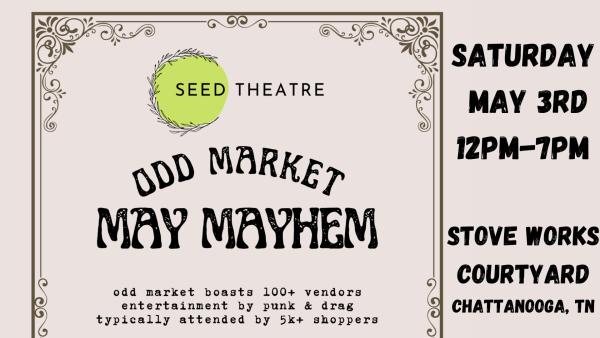 Odd Market - May Mayhem - RESCHEDULED