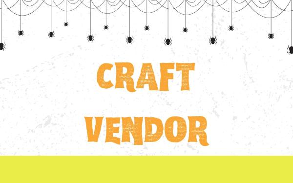 Craft Vendor - $50 Craft Vendor - $50