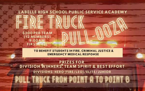 LaBelle High School Public Service Academy Fire Truck Pull-ooza