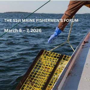 2026 Maine Fishermen's Forum Scholarship Application