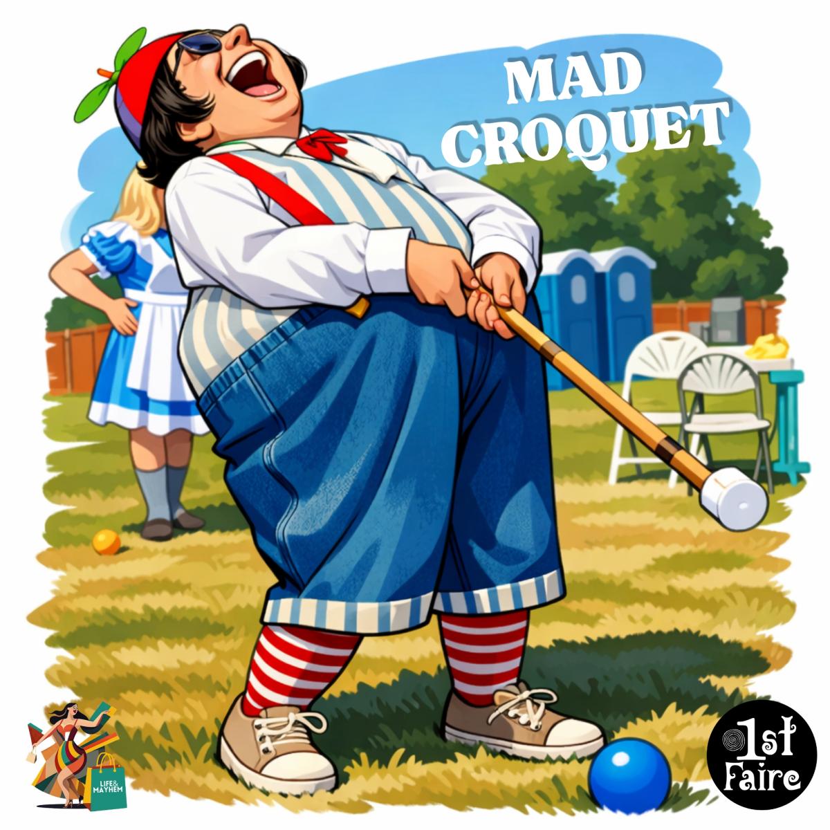 Mad Croquet SATURDAY Sign-Up FREE (Must have a GA, VIP, Vendor, or Day Pass) cover picture