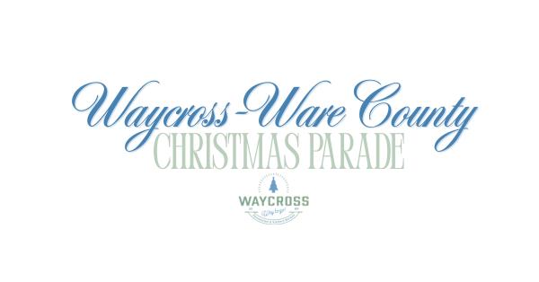 Waycross-Ware County Christmas Festival and Parade 2026