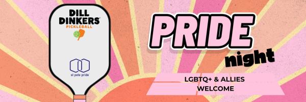 Pride Night at Dill Dinkers July 19th