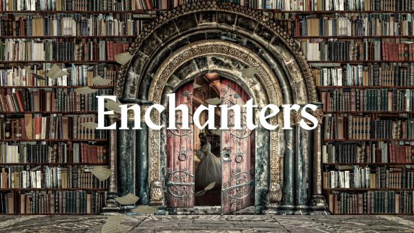 Enchanters Enchanters