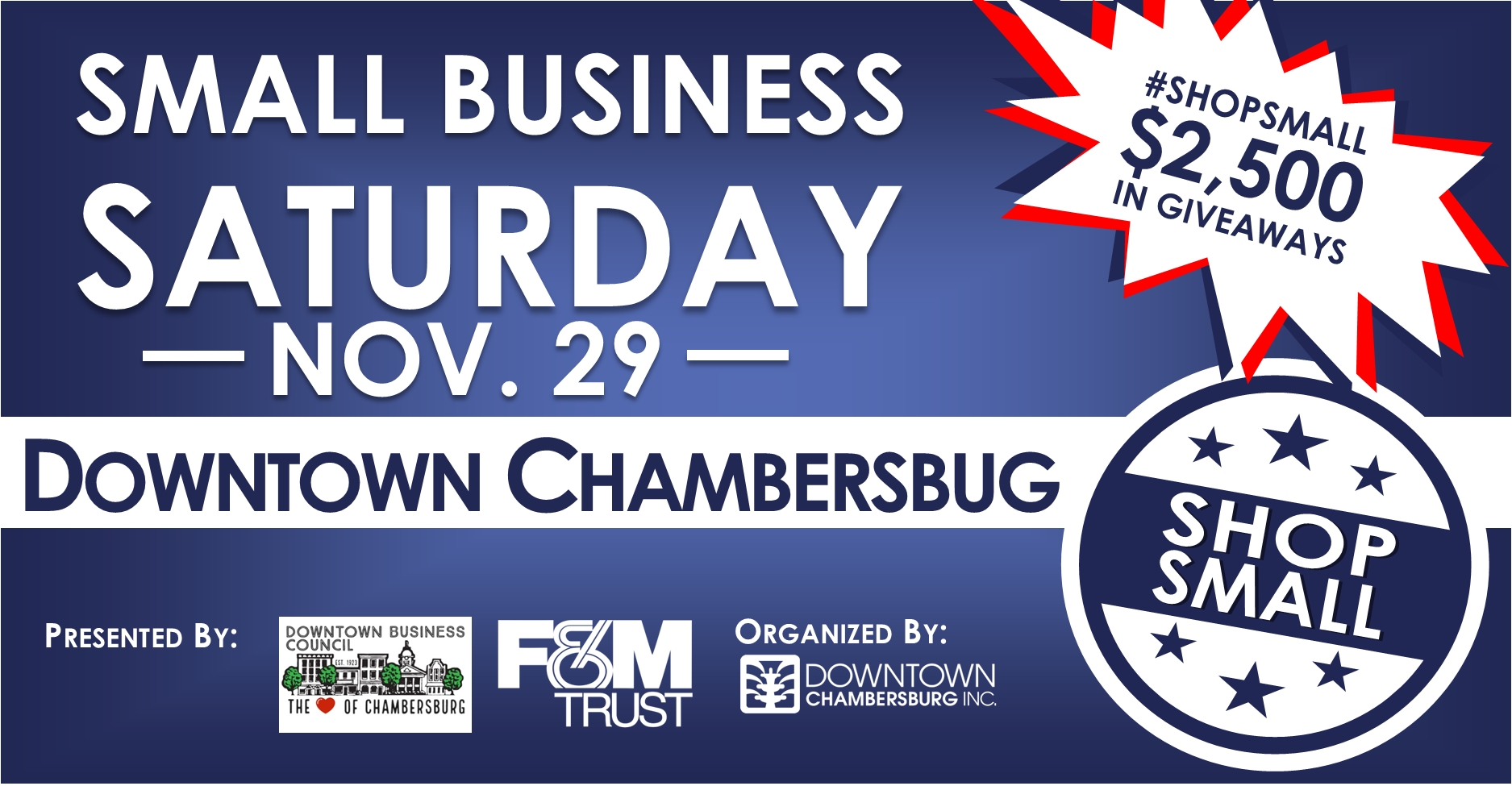 Small Business Saturday in Downtown Chambersburg - co-presented by Downtown Business Council of Chambersburg and F&M Trust