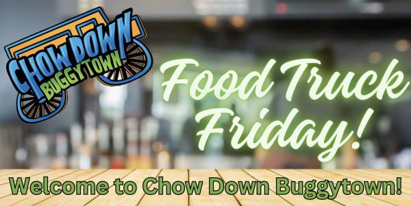 FRIDAY - Chow Down Buggytown