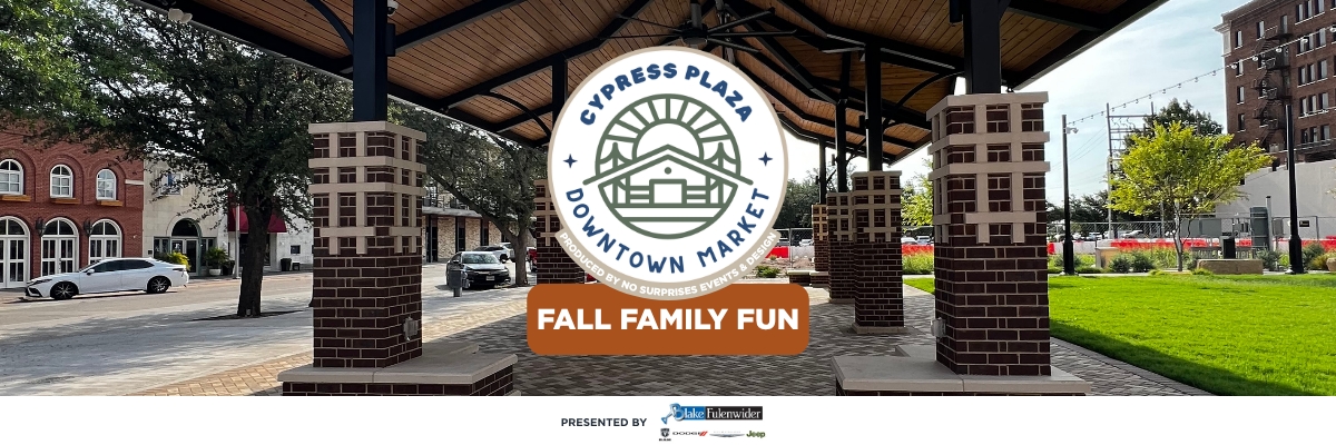 Cypress Plaza Downtown Market: Fall Family Fun
