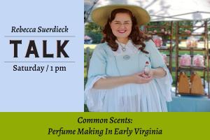 TALK Common Scents: Perfume Making in Early Virginia cover picture