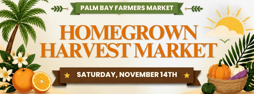 Palm Bay Farmers Market - Homegrown Harvest