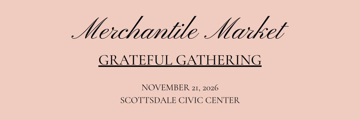 Merchantile Market - November 21, 2026 at Scottsdale Civic Center