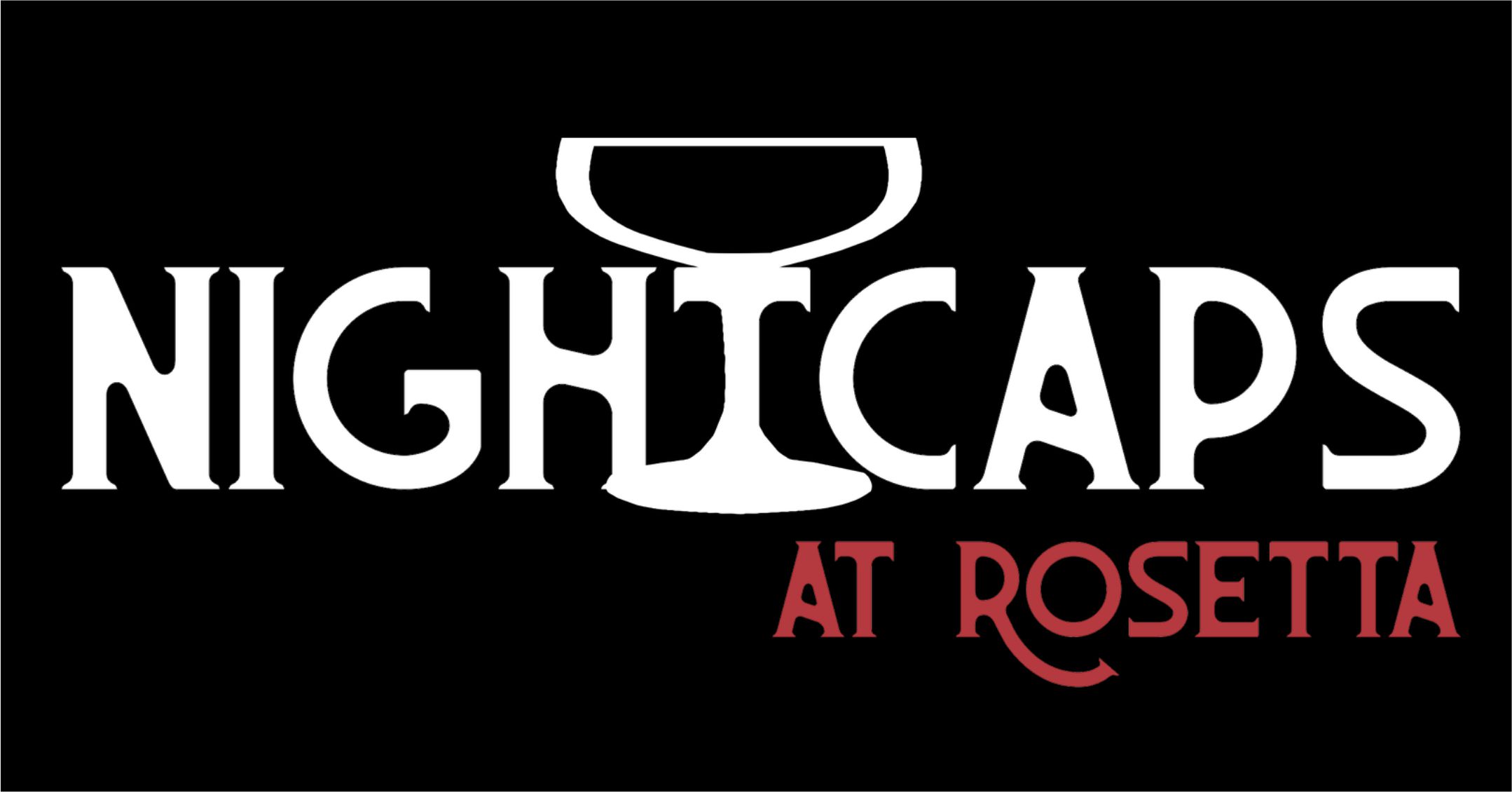 Nightcaps at Rosetta - 7:30-9:00 - (Table for 4) cover picture