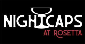 Nightcaps at Rosetta - 7:30-9:00 - (Table for 2) cover picture