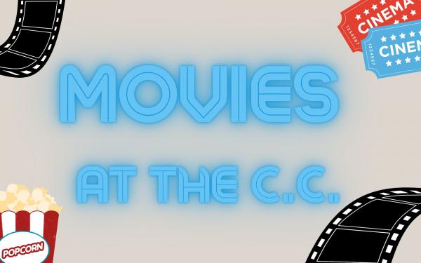 Monthly Movies at the Cultural Center (CC)