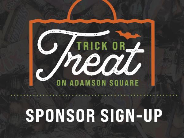 Sponsor Trick-or-Treat Sign-Up Sponsor Trick-or-Treat Sign-Up