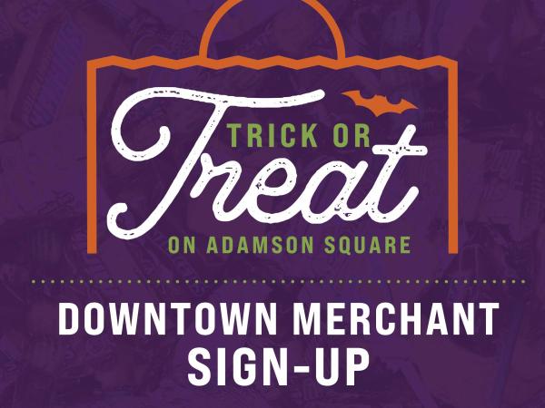Downtown Trick-or-Treat Sign-Up