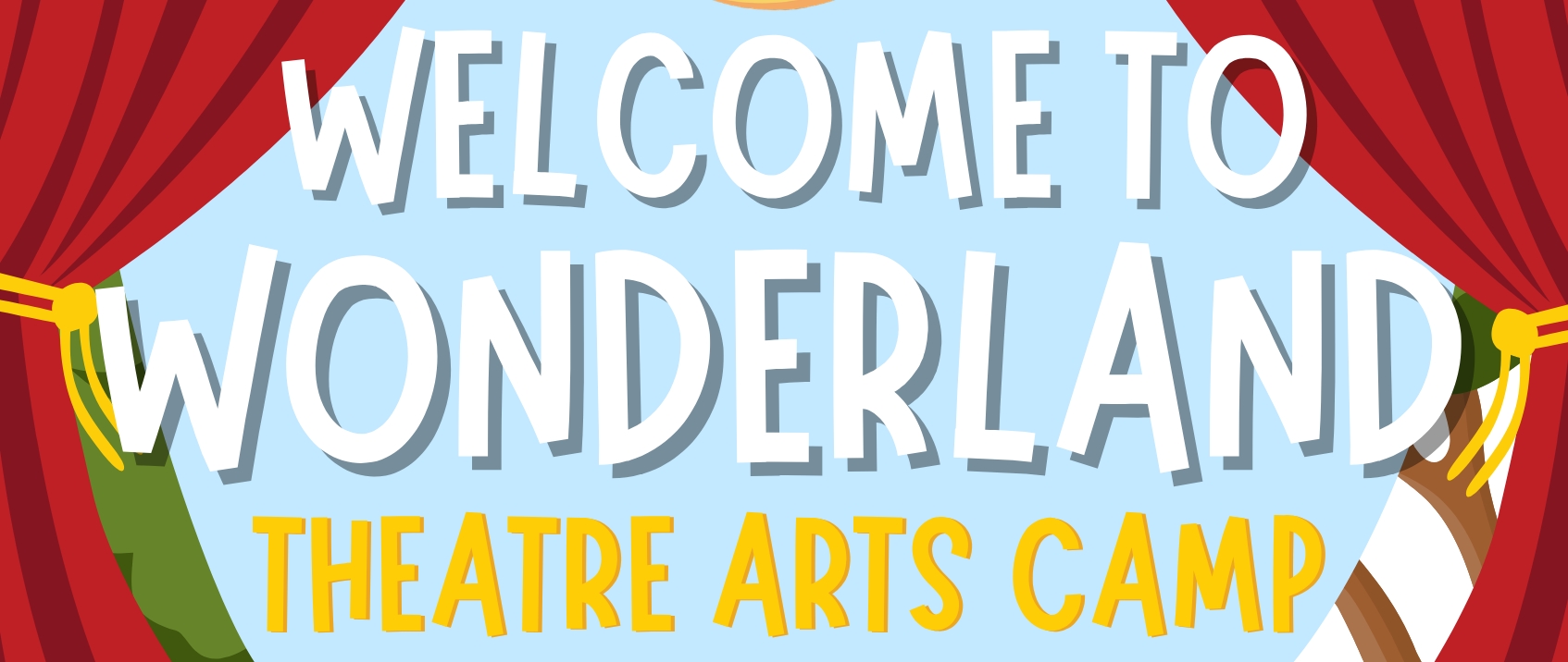 "Welcome to Wonderland" Theatre Camp