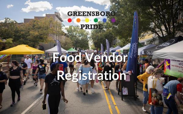 2026 Greensboro Pride Festival Food Vendor Application