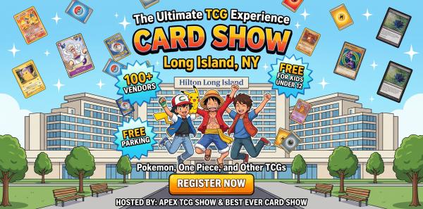 Apex TCG Card Show - Long Island