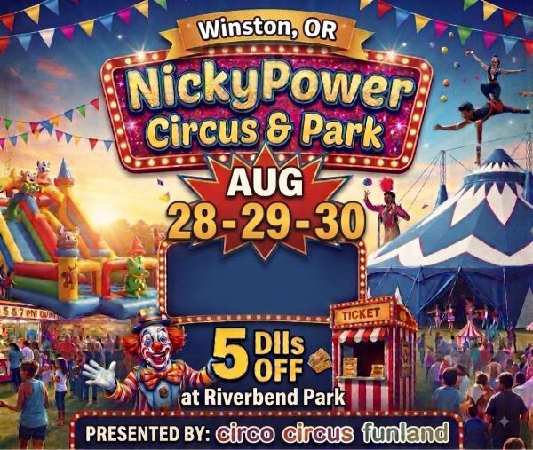 WINSTON, OR.   NickyPower Circus & Park