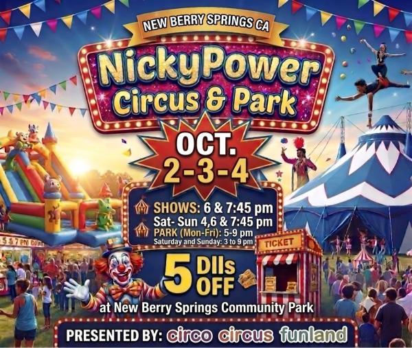 New Berry Springs CA. NickyPower Circus