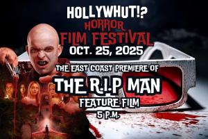 R.I.P. MAN $5 Screening - Hollywhut Horror Film Festival cover picture
