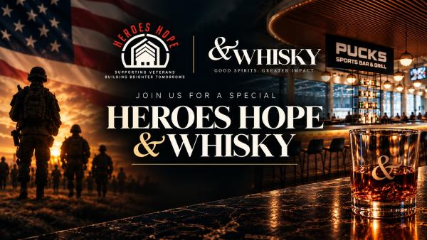 Heroes &Whisky Benefitting Heroes Hope