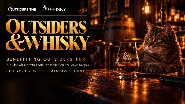 Outsiders &Whisky Benefitting Outsiders TNR