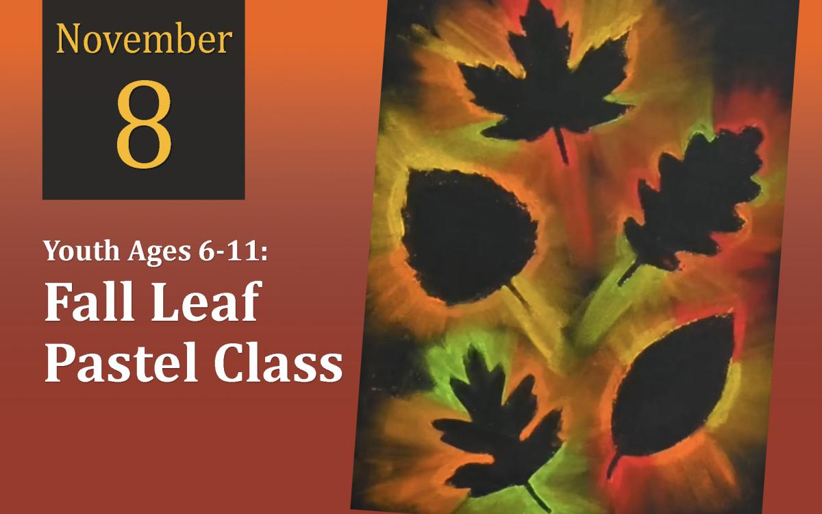YOUTH: Fall Leaf Pastel Class cover picture
