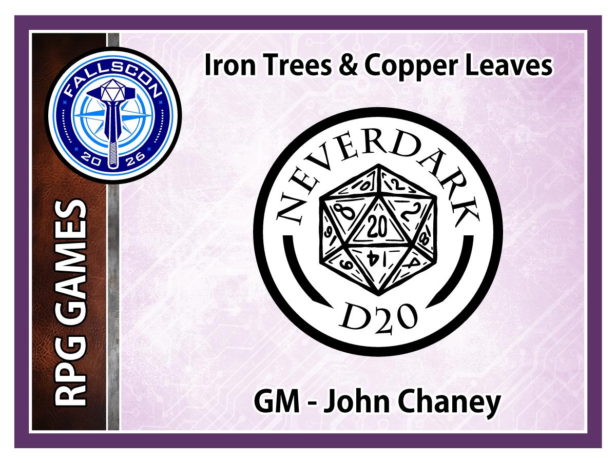 Iron Trees and Copper Leaves:Volume 1: More Than Just Training An Iron Tree Adventure Path. For NeverDark D20 cover picture
