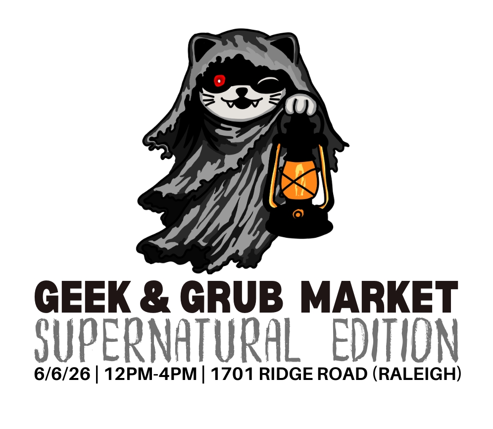 2026 Raleigh Geek and Grub Market (Supernatural Edition)