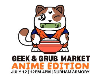 2026 Durham Geek and Grub Market (Anime Edition)
