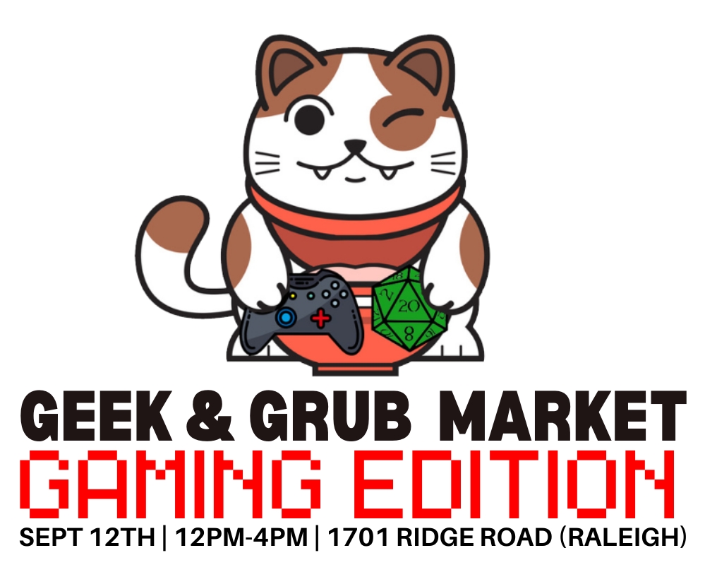 2026 Raleigh Geek and Grub Market (Gaming Edition)