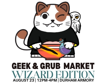 2026 Durham Geek and Grub Market (Wizard Edition)