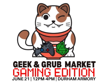 2026 Durham Geek and Grub Market (Gaming  Edition)
