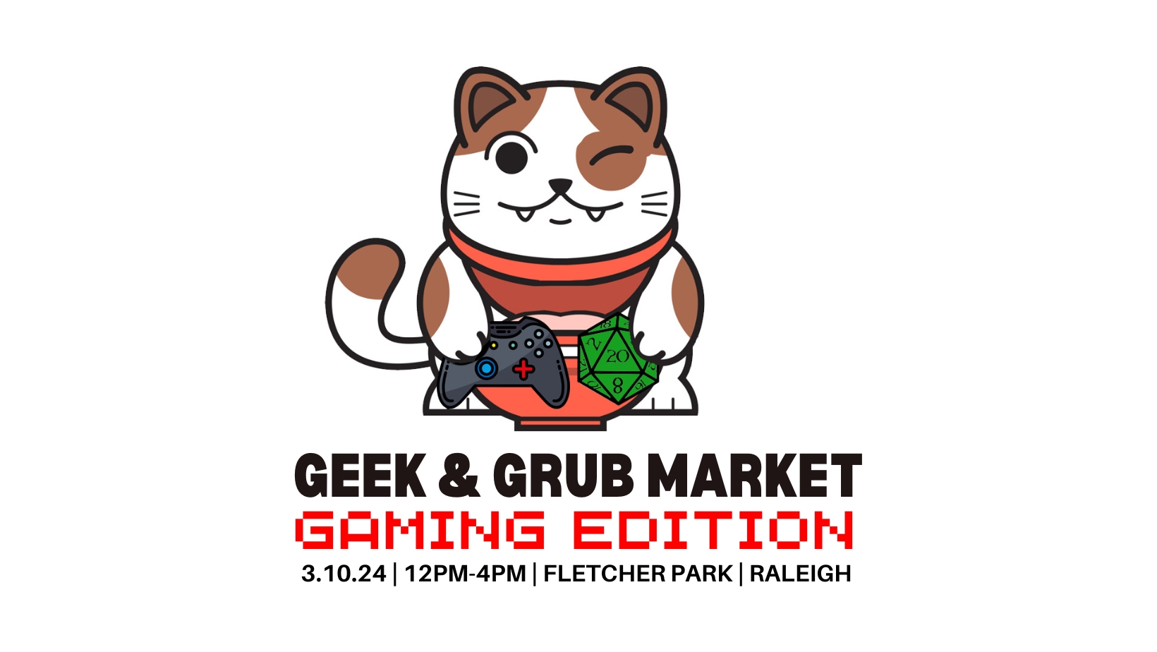 2024 Geek and Grub Market (Gaming Edition)